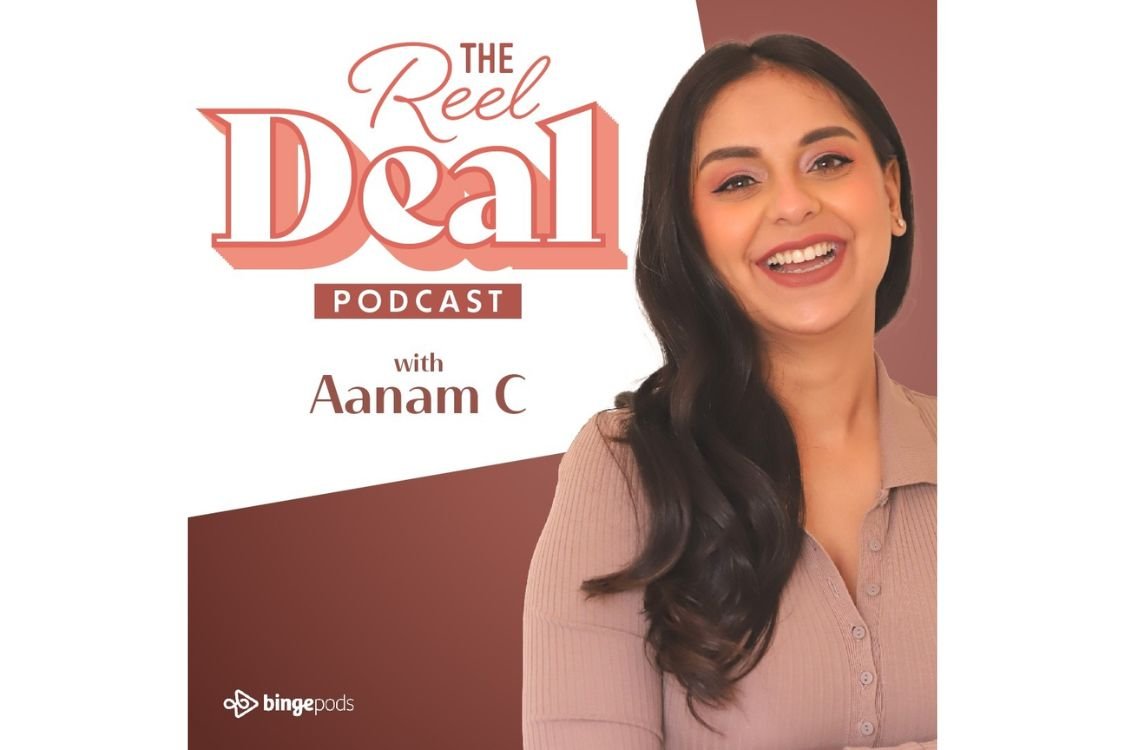 Beauty and Lifestyle Influencer Aanam C Launches New Podcast 'The Reel Deal; on the Creator Economy and Social Media