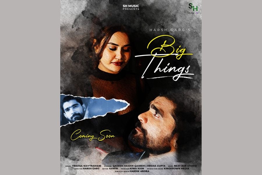 Big Things" Music Video Takes the Industry by Storm, Produced by Kinokrown Media and Directed by Harsh Garg with Qaseem Haider Qaseem