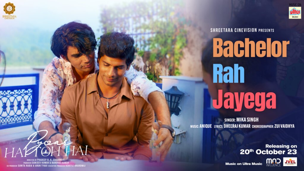 Mika Singh’s ‘Bachelor Reh Jayega’ from ‘Pyaar Hai Toh Hai’ is out
